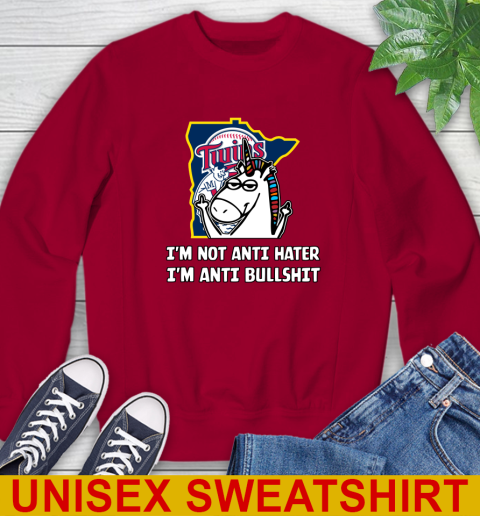 Minnesota Twins MLB Baseball Unicorn I'm Not Anti Hater I'm Anti Bullshit Sweatshirt 7