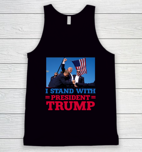 Trump Shot Shirt I Stand With President Trump Tank Top