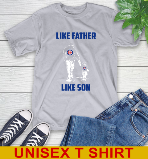 Chicago Cubs MLB Baseball Like Father Like Son Sports T-Shirt 5