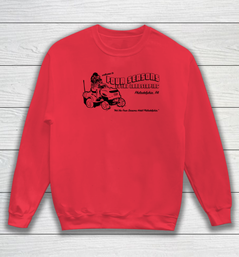 Four Seasons Total Landscaping Philadelphia PA Sweatshirt 6