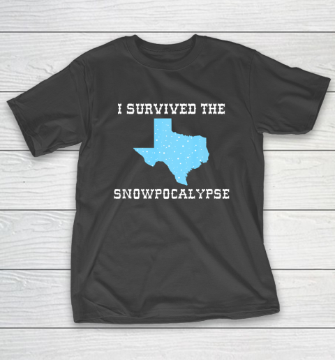 I Survived The Texas State Snowpocalypse Cold Snow Storm T-Shirt