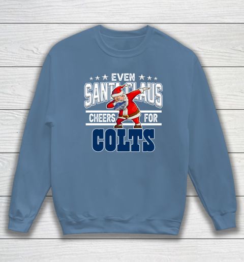 Indianapolis Colts Even Santa Claus Cheers For Christmas NFL Sweatshirt 6