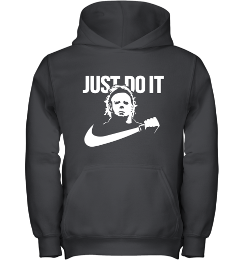 Michael Myers Just Do It Halloween Youth Hoodie