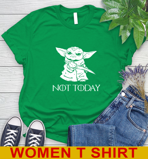 Not Today Game Of Thrones Star Wars Baby Yoda Shirt 91