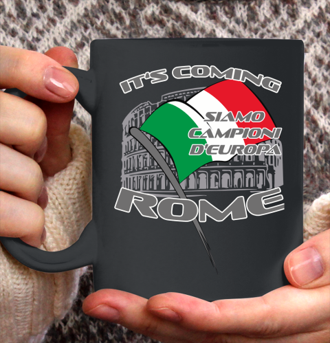 ITALIA Football Champions  SIAMO CAMPIONI D'EUROPA It's coming Rome Ceramic Mug 11oz