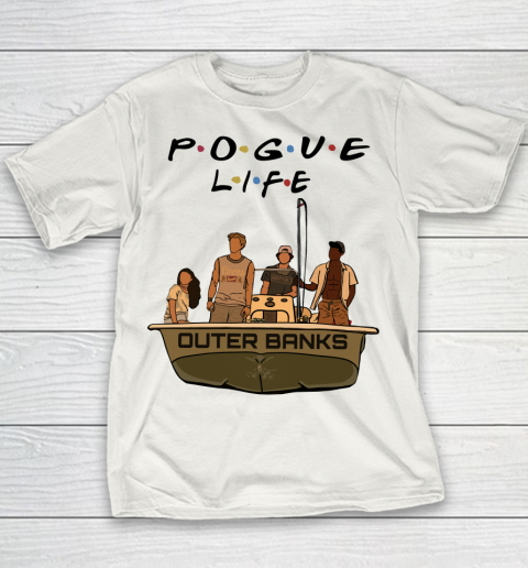 Pogue Life Shirt Outer Banks Friends Youth T-Shirt