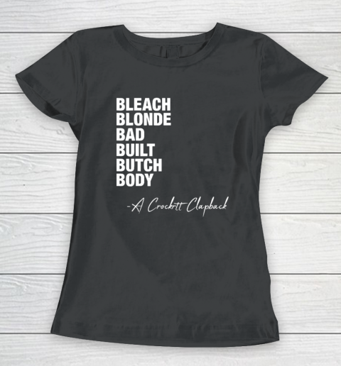 Bleach Blonde Bad Built Butch Body Fun Women's T-Shirt