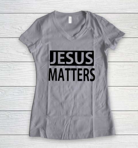 JESUS MATTERS Women's V-Neck T-Shirt 2