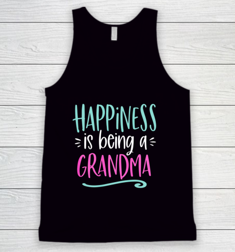 Happiness is Being a Grandma Life New First 1st Time Gift Tank Top