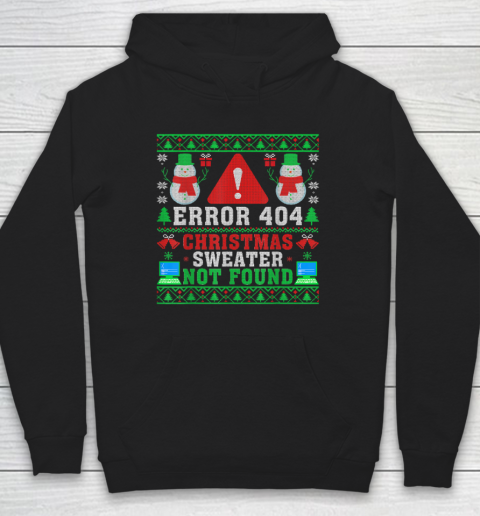 Computer Error 404 Ugly Christmas Sweater Not's Found Xmas Hoodie