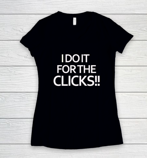 Mike Boylan I Do It For The Clicks Women's V-Neck T-Shirt