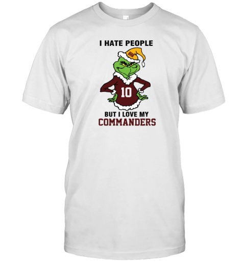 I Hate People But I Love My Commanders Washington Commanders NFL Teams T-Shirt