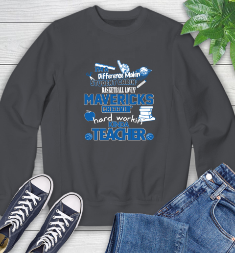 Dallas Mavericks NBA I'm A Difference Making Student Caring Basketball Loving Kinda Teacher Sweatshirt 6
