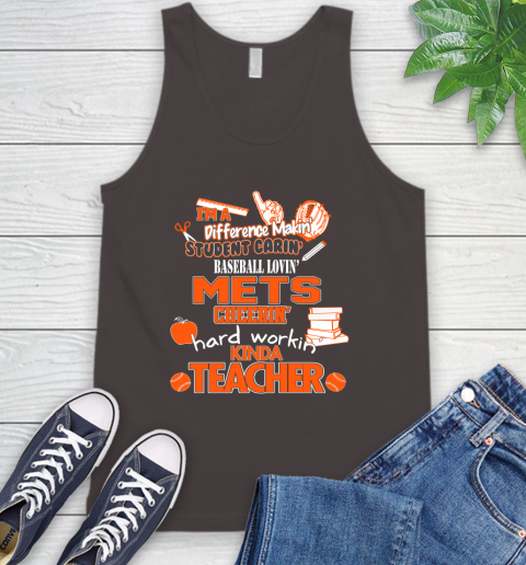 New York Mets MLB I'm A Difference Making Student Caring Baseball Loving Kinda Teacher Tank Top 6