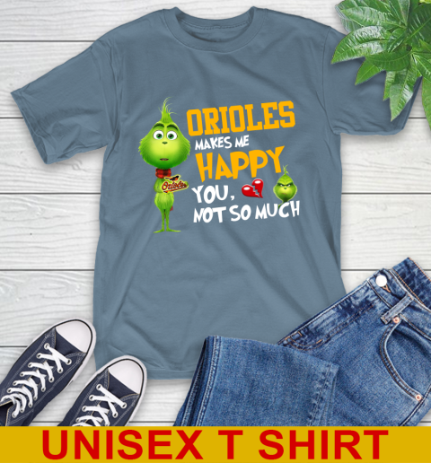 MLB Baltimore Orioles Makes Me Happy You Not So Much Grinch Baseball Sports T-Shirt 8