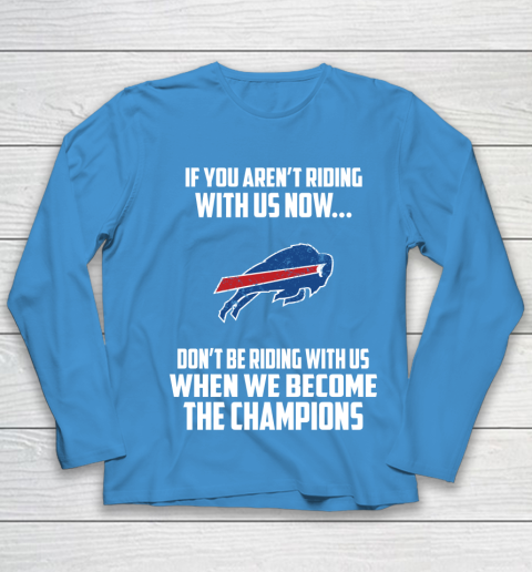 NFL Buffalo Bills Football We Become The Champions Youth Long Sleeve 5