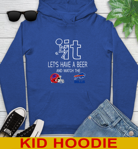 Buffalo Bills Football NFL Let's Have A Beer And Watch Your Team Sports Youth Hoodie 10