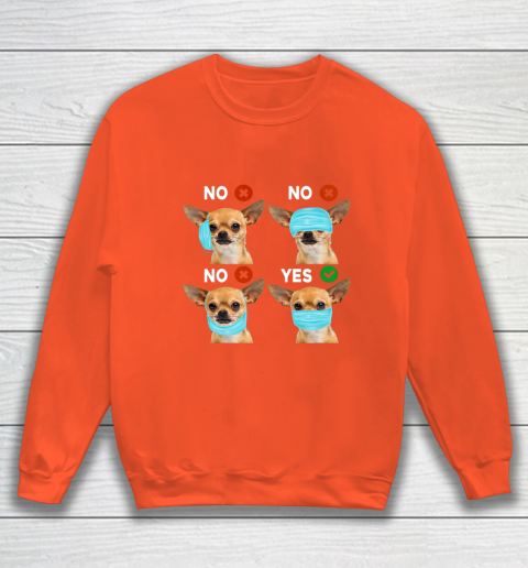 Funny Quarantined Chihuahua Dog How To Wear Mask Gift Sweatshirt 3