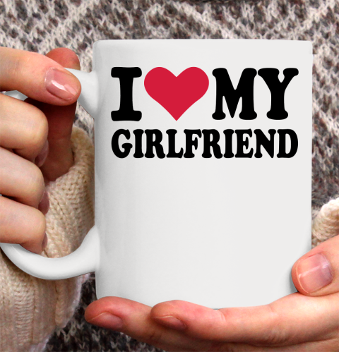 I Heart My Girlfriend  I Love My Girlfriend Funny Ceramic Mug 11oz 2
