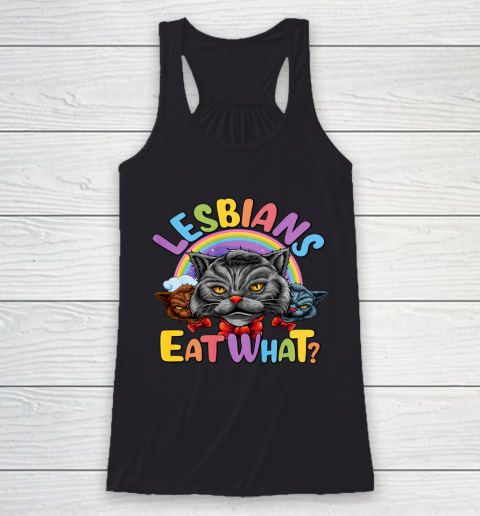 Lesbians Eat What Mug Pussy Cat Funny LGBT Pride Racerback Tank