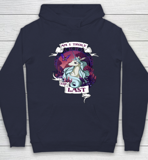 I am truly the last unicorn Hoodie 2
