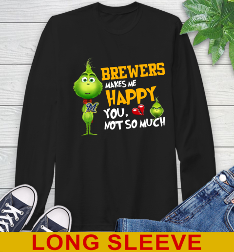 MLB Milwaukee Brewers Makes Me Happy You Not So Much Grinch Baseball Sports Long Sleeve T-Shirt
