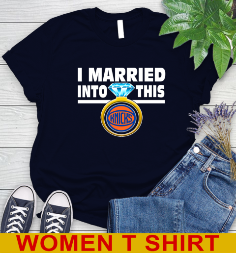 New York Knicks NBA Basketball I Married Into This My Team Sports Women's T-Shirt 3 New York Knicks NBA Basketball I Married Into This My Team Sports Women's T-Shirt - Image 3