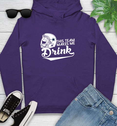 Dallas Cowboys NFL Football This Team Makes Me Drink Adoring Fan Youth Hoodie 5