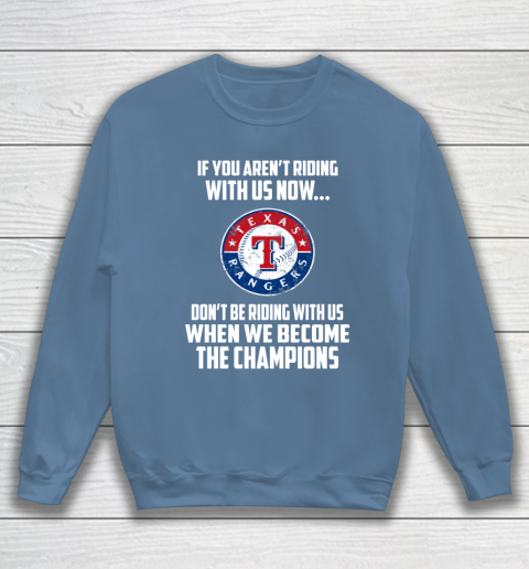 MLB Texas Rangers Baseball We Become The Champions Sweatshirt 6