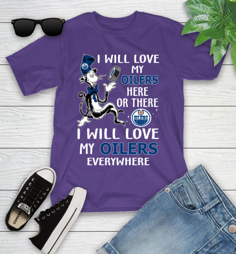 NHL Hockey Edmonton Oilers I Will Love My Oilers Everywhere Dr Seuss Shirt Youth T-Shirt 3