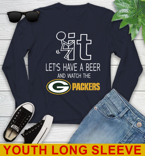Green Bay Packers Football NFL Let's Have A Beer And Watch Your Team Sports Youth Long Sleeve 2