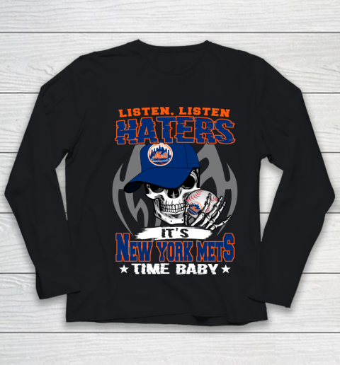 Listen Haters It is METS Time Baby MLB Youth Long Sleeve