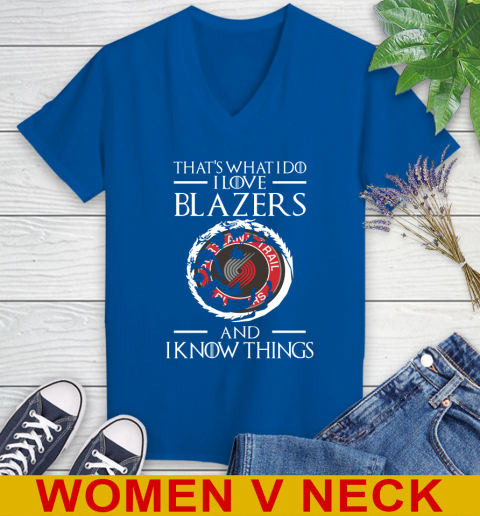Portland Trail Blazers NBA Basketball That's What I Do I Love My Team And I Know Things Game Of Thrones 81