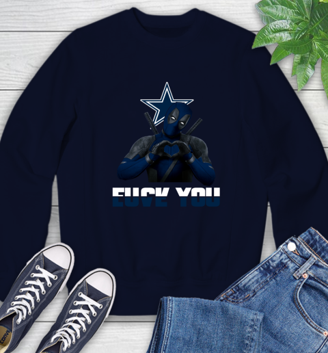 NHL Dallas Cowboys Deadpool Love You Fuck You Football Sports Sweatshirt 2
