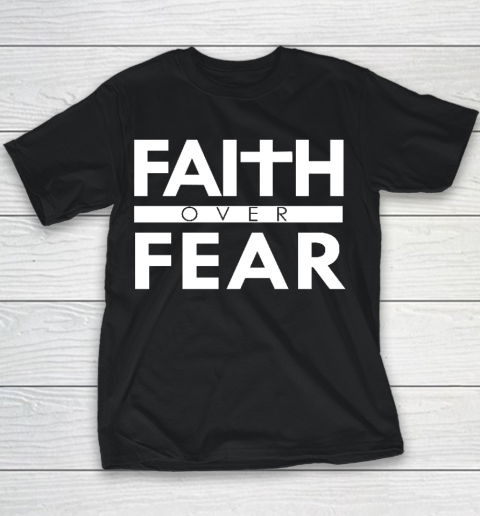 Faith Over Fear Bible Scripture Verse Christian Quote Youth T-Shirt