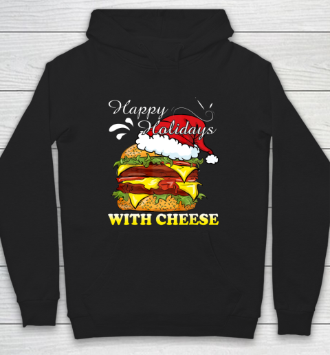 Happy Holidays With Cheese shirt Christmas Cheeseburger Hoodie