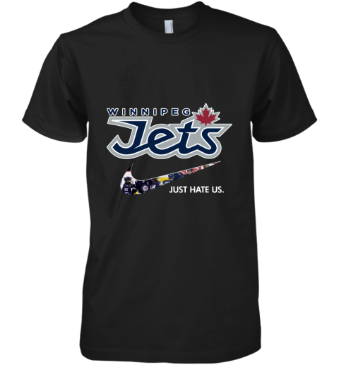 NHL Team winnipeg jets x Nike Just Hate Us Hockey Premium Men's T-Shirt