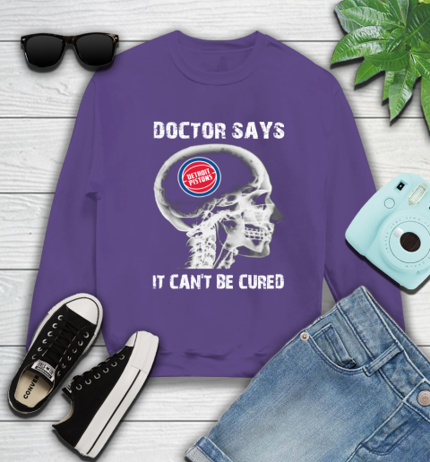 NBA Detroit Pistons Basketball Skull It Can't Be Cured Shirt Sweatshirt 4