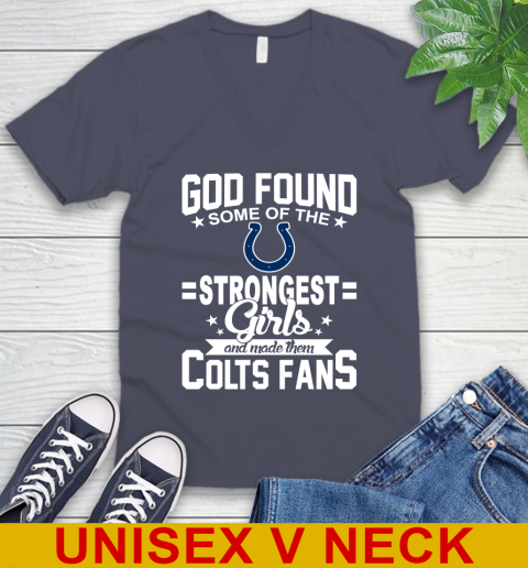 Indianapolis Colts NFL Football God Found Some Of The Strongest Girls Adoring Fans V-Neck T-Shirt 7