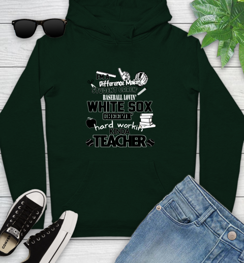 Chicago White Sox MLB I'm A Difference Making Student Caring Baseball Loving Kinda Teacher Youth Hoodie 14