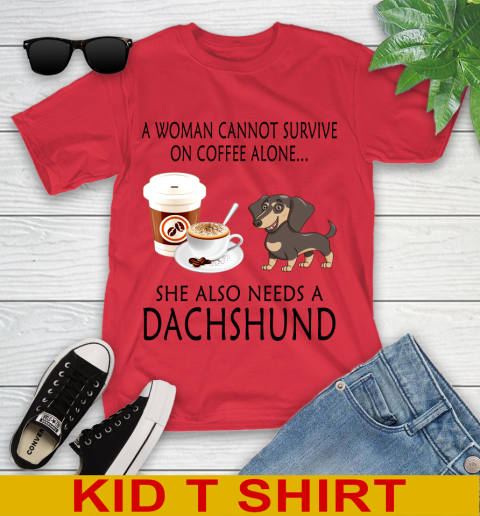 Women cannot survive on coffee alone she also need a DACHSHUND tshirt 93