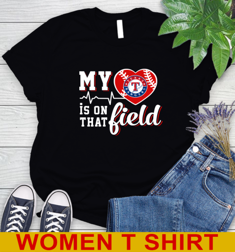 MLB My Heart Is On That Field Baseball Sports Texas Rangers Women's T-Shirt