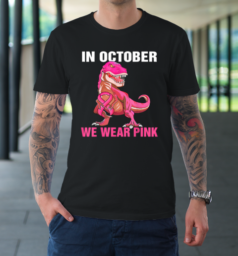 In October We Wear Pink Breast Cancer Trex Dino T-Shirt