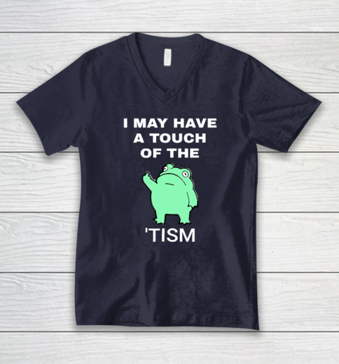 Frog I May Have A Touch Of The Tism V-Neck T-Shirt 2