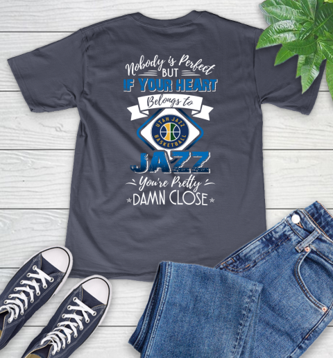 NBA Basketball Utah Jazz Nobody Is Perfect But If Your Heart Belongs To Jazz You're Pretty Damn Close Shirt V-Neck T-Shirt 7