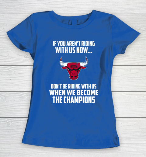 NBA Chicago Bulls Basketball We Become The Champions Women's T-Shirt 8