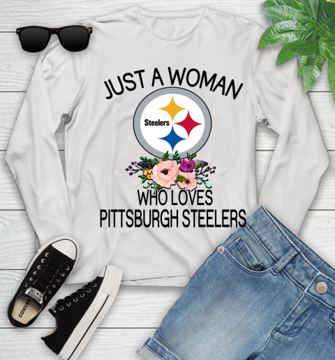 NFL Just A Woman Who Loves Pittsburgh Steelers Football Sports Youth Long Sleeve