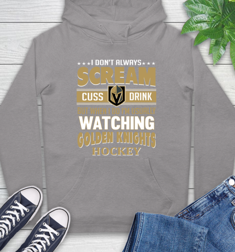 Vegas Golden Knights NHL Hockey I Scream Cuss Drink When I'm Watching My Team Hoodie 6
