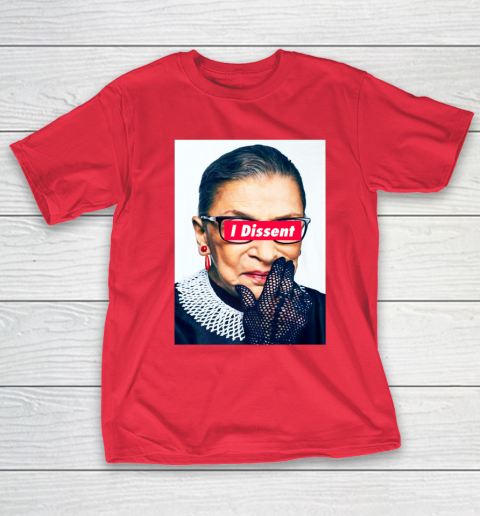 Notorious RBG  I Dissent T-Shirt 9