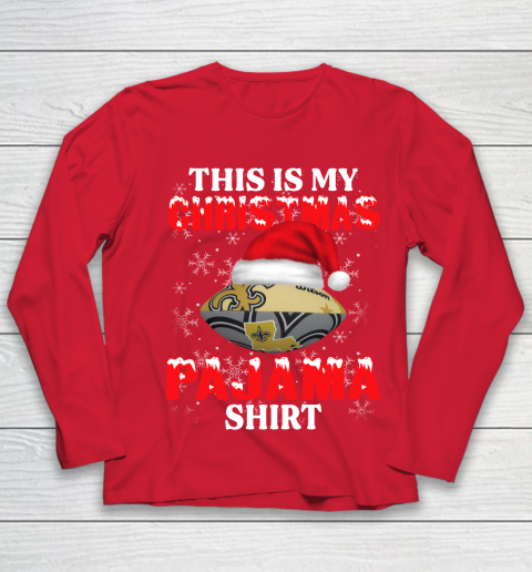 New Orleans Saints This Is My Christmas Pajama Shirt NFL Youth Long Sleeve 8